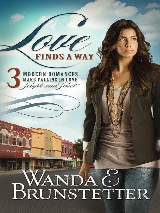 Title details for Love Finds a Way by Wanda E. Brunstetter - Available